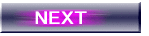 NEXT