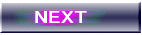 NEXT